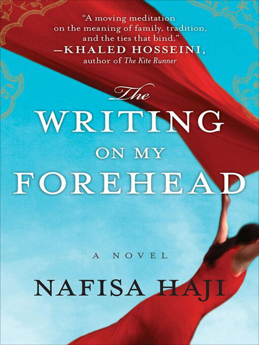 Title details for The Writing on My Forehead by Nafisa Haji - Available